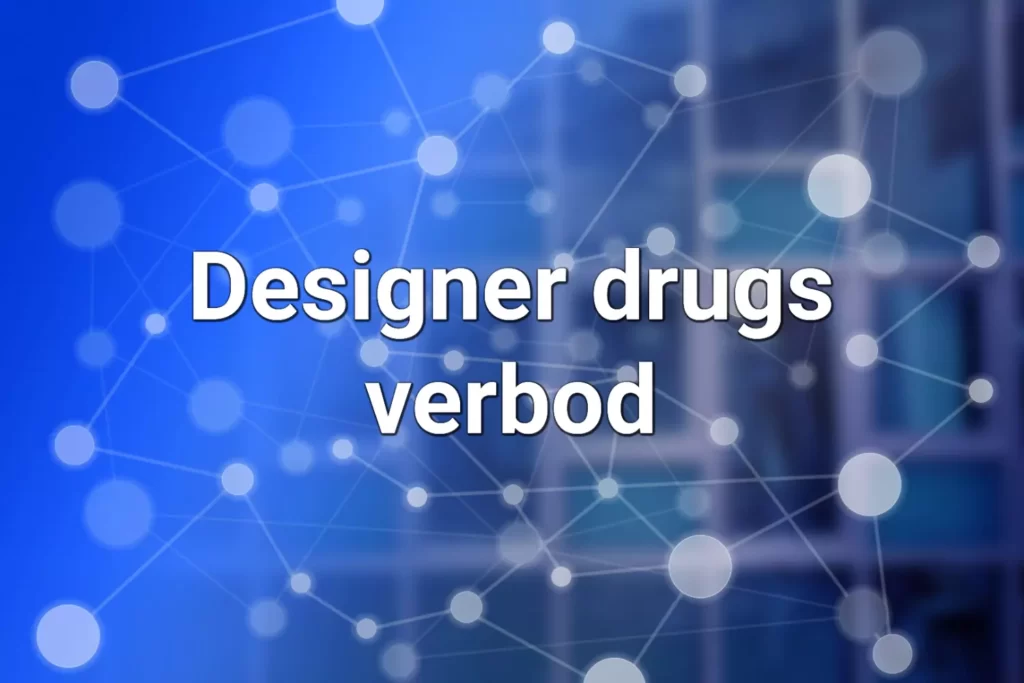 verbod op designer drugs